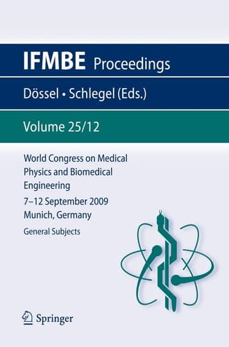 World Congress on Medical Physics and Biomedical Engineering September 7 - 12, 2009 Munich, Germany Vol. 25/XII General Subjects