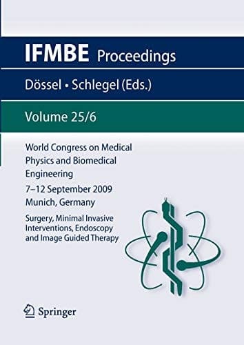 World Congress on Medical Physics and Biomedical Engineering September 7 - 12, 2009 Munich, Germany Vol. 25/VI Surgery, Mimimal Invasive Interventions, Endoscopy and Image Guided Therapy