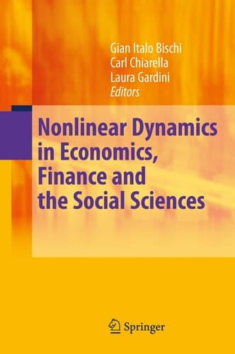 Nonlinear Dynamics in Economics, Finance and the Social Sciences Essays in Honour of John Barkley Rosser Jr