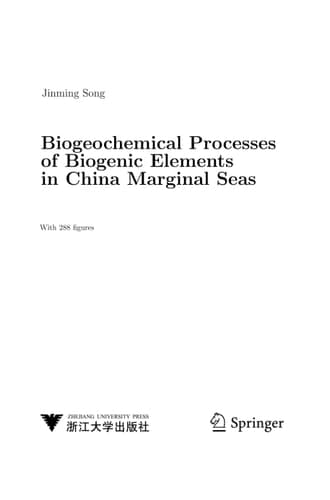 Biogeochemical Processes of Biogenic Elements in China Marginal Seas