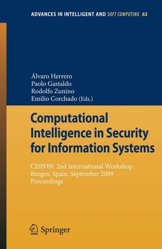 Computational Intelligence in Security for Information Systems CISIS'09, 2nd International Workshop Burgos, Spain, September 2009 Proceedings