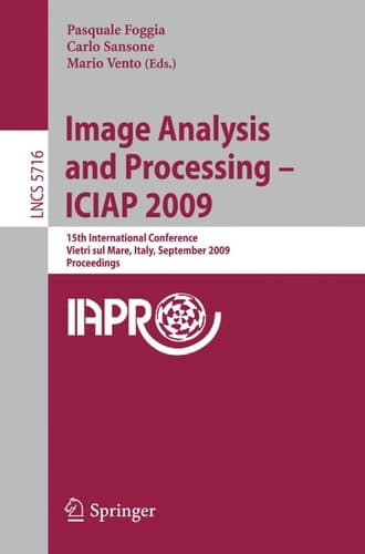 Image Analysis and Processing -- ICIAP 2009 15th International Conference Vietri Sul Mare, Italy, September 8-11, 2009 Proceedings
