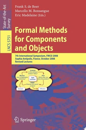 Formal Methods for Components and Objects 7th International Symposium, FMCO 2008, Sophia Antipolis, France, October 21-23, 2008, State of the Art Survey