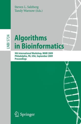 Algorithms in Bioinformatics 9th International Workshop, WABI 2009, Philadelphia, USA, September 12-13, 2009. Proceedings