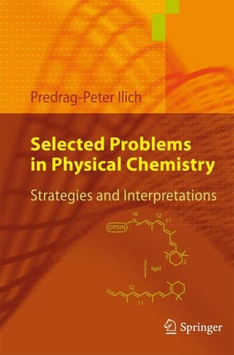 Selected Problems in Physical Chemistry Strategies and Interpretations