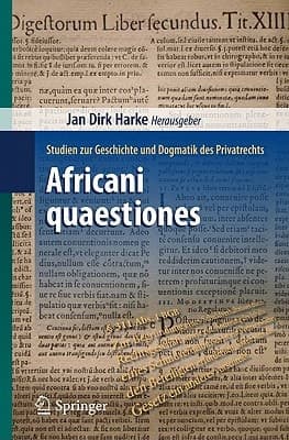 Africani quaestiones Studien zur Geschichte und Dogmatik des Privatrechts
