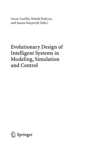 Evolutionary Design of Intelligent Systems in Modeling, Simulation and Control