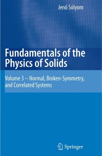Fundamentals of the Physics of Solids Volume 3 - Normal, Broken-Symmetry, and Correlated Systems