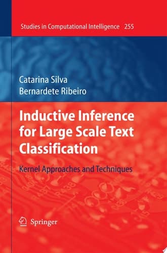Inductive Inference for Large Scale Text Classification Kernel Approaches and Techniques