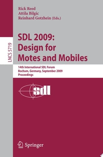 SDL 2009: Design for Motes and Mobiles 14th International SDL Forum Bochum, Germany, September 22-24, 2009 Proceedings