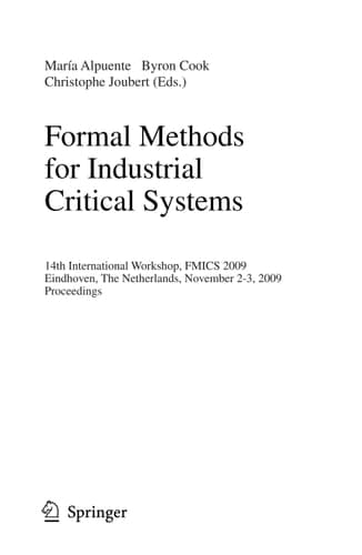 Formal Methods for Industrial Critical Systems 14th International Workshop, FMICS 2009, Eindhoven, The Netherlands, November 2-3, 2009, Proceedings