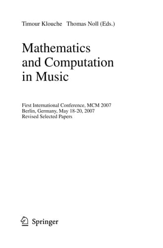 Mathematics and Computation in Music First International Conference, MCM 2007, Berlin, Germany, May 18-20, 2007. Revised Selected Papers