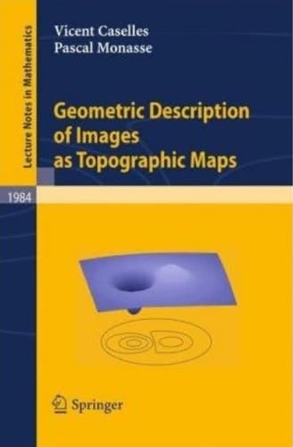 Geometric Description of Images as Topographic Maps