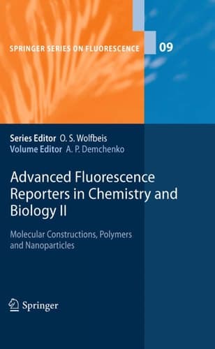 Advanced Fluorescence Reporters in Chemistry and Biology II Molecular Constructions, Polymers and Nanoparticles