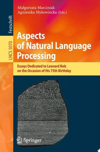 Aspects of Natural Language Processing Essays Dedicated to Leonard Bolc on the Occasion of His 75th Birthday