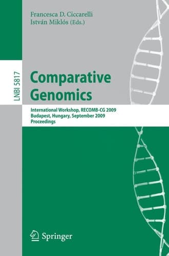Comparative Genomics International Workshop, RECOMB-CG 2009, Budapest, Hungary, September 27-29, 2009, Proceedings