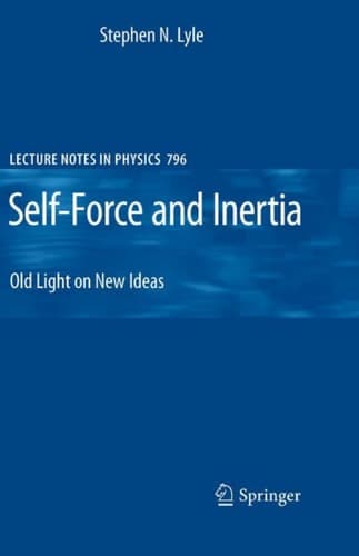Self-Force and Inertia Old Light on New Ideas