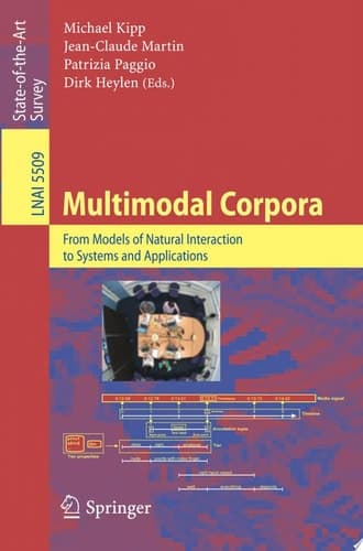 Multimodal Corpora From Models of Natural Interaction to Systems and Applications