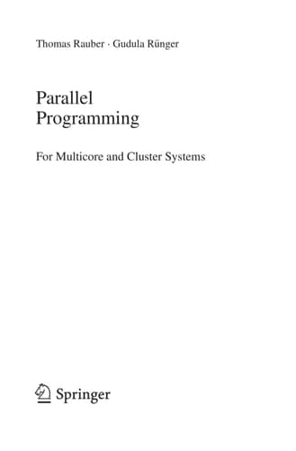 Parallel Programming For Multicore and Cluster Systems
