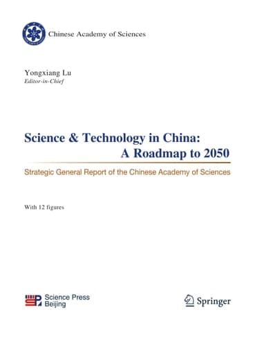 Science & Technology in China: A Roadmap to 2050 Strategic General Report of the Chinese Academy of Sciences