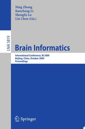 Brain Informatics International Conference, BI 2009, Beijing, China, October 22-24, Proceedings