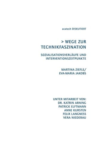 Wege zur Technikfaszination Sozialisationsverläufe und Interventionszeitpunkte