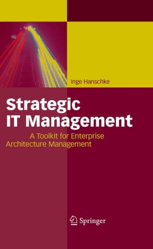 Strategic IT Management A Toolkit for Enterprise Architecture Management