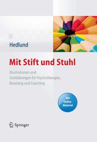 Mit Stift und Stuhl Illustrationen und Stuhlübungen für Psychotherapie, Beratung und Coaching. Mit Online-Material