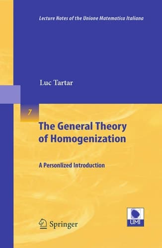 The General Theory of Homogenization A Personalized Introduction