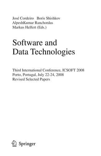 Software and Data Technolgoies Third International Conference, ICSOFT 2008, Porto, Portugal, July 22-24, 2008