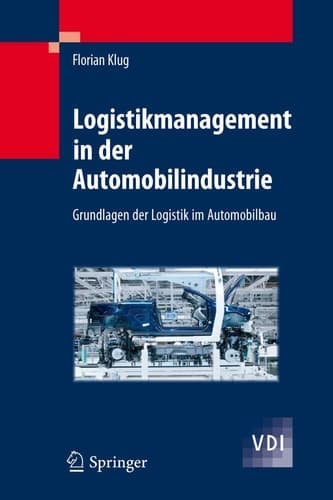 Logistikmanagement in der Automobilindustrie Grundlagen der Logistik im Automobilbau