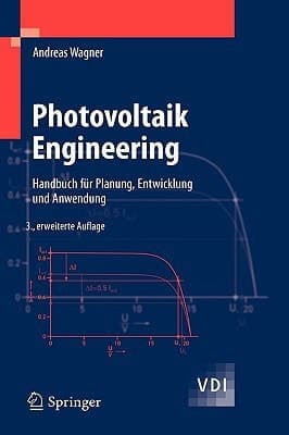 Photovoltaik Engineering Handbuch für Planung, Entwicklung und Anwendung
