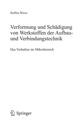 Verformung und Schädigung von Werkstoffen der Aufbau- und Verbindungstechnik Das Verhalten im Mikrobereich