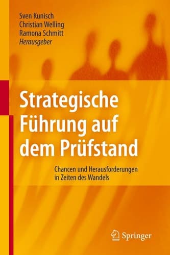 Strategische Führung auf dem Prüfstand Chancen und Herausforderungen in Zeiten des Wandels