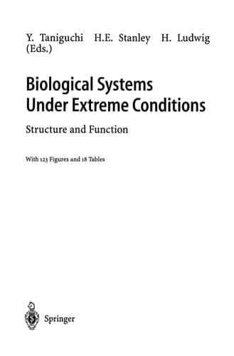 Biological Systems under Extreme Conditions Structure and Function