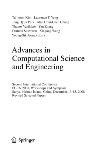 Advances in Computational Science and Engineering Second International Conference, FGCN 2008, Workshops and Symposia, Sanya, Hainan Island, China, December 13-15, 2008. Revised Selected Papers