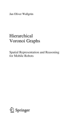 Hierarchical Voronoi Graphs Spatial Representation and Reasoning for Mobile Robots