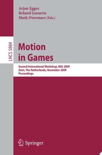 Motion in Games Second International Workshop, MIG 2009, Zeist, The Netherlands, November 21-24, 2009