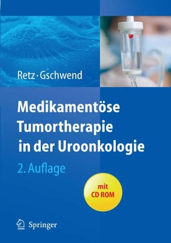 Medikamentöse Tumortherapie in der Uroonkologie (German Edition)