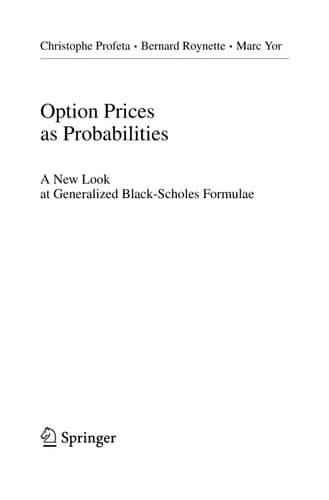Option Prices as Probabilities A New Look at Generalized Black-Scholes Formulae