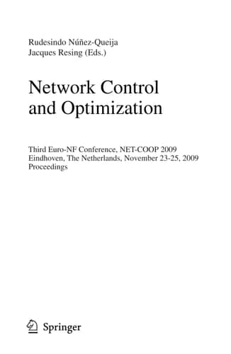 Network Control and Optimization Third Euro-NF Conference, NET-COOP 2009 Eindhoven, The Netherlands, November 23-25, 2009 Proceedings