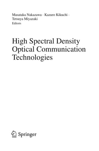High Spectral Density Optical Communication Technologies