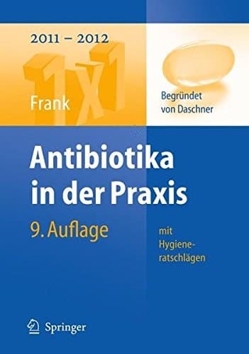 Antibiotika in der Praxis mit Hygieneratschlägen