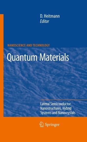 Quantum Materials, Lateral Semiconductor Nanostructures, Hybrid Systems and Nanocrystals Lateral Semiconductor Nanostructures, Hybrid Systems and Nanocrystals