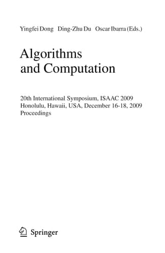 Algorithms and Computation 20th International Symposium, ISAAC 2009, Honolulu, Hawaii, USA, December 16-18, 2009. Proceedings