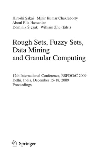 Rough Sets, Fuzzy Sets, Data Mining and Granular Computing 12th International Conference, RSFDGrC 2009, Delhi, India, December 16-18, 2009, Proceedings