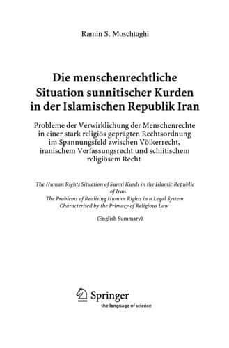 Die menschenrechtliche Situation sunnitischer Kurden in der Islamischen Republik Iran Probleme der Verwirklichung der Menschenrechte in einer stark religiös geprägten Rechtsordnung im Spannungsfeld zwischen Völkerrecht, iranischem Verfassungsrecht und schiitischem religiösem Recht