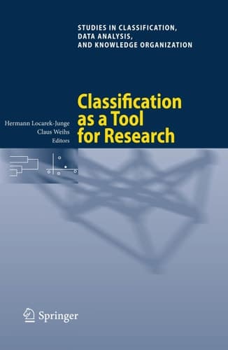 Classification as a Tool for Research Proceedings of the 11th IFCS Biennial Conference and 33rd Annual Conference of the Gesellschaft für Klassifikation e.V., Dresden, March 13-18, 2009