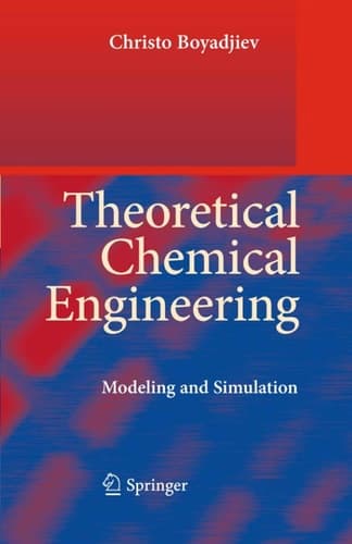 Theoretical Chemical Engineering Modeling and Simulation