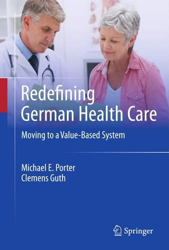 Redefining German Health Care Moving to a Value-Based System